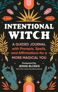 Cover image for The Intentional Witch
