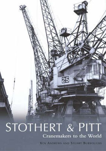 Cover image for Stothert & Pitt: Cranemakers to the World