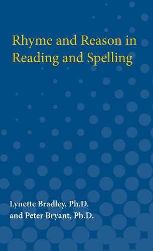 Cover image for Rhyme and Reason in Reading and Spelling