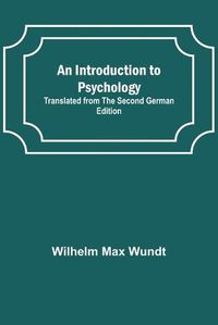 Cover image for An Introduction to Psychology; Translated from the Second German Edition