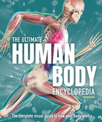 Cover image for The Ultimate Human Body Encyclopedia