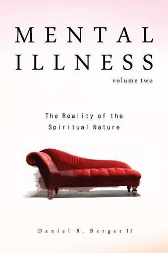 Cover image for Mental Illness: The Reality of the Spiritual Nature