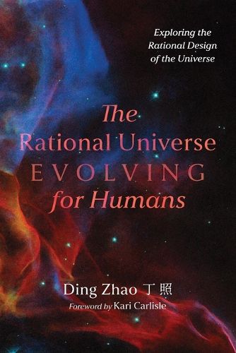 Cover image for The Rational Universe Evolving for Humans