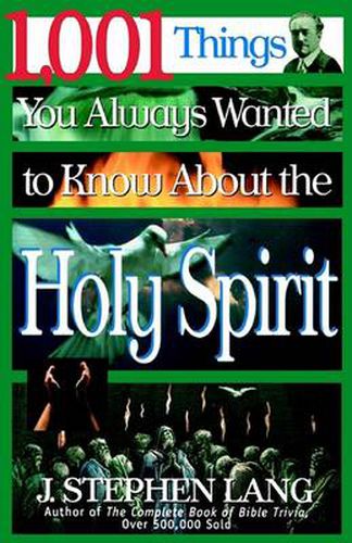 Cover image for 1,001 Things You Always Wanted to Know About the Holy Spirit