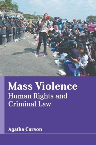 Cover image for Mass Violence: Human Rights and Criminal Law