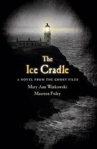 Cover image for The Ice Cradle: A Novel from the Ghost Files