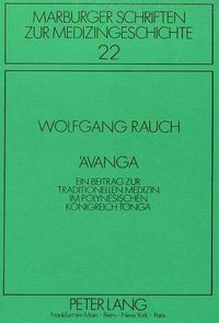 Cover image for 'Avanga: Ein Beitrag Zur Traditionellen Medizin Im Polynesischen Koenigreich Tonga