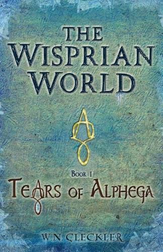 Cover image for The Wisprian World - Tears of Alphega