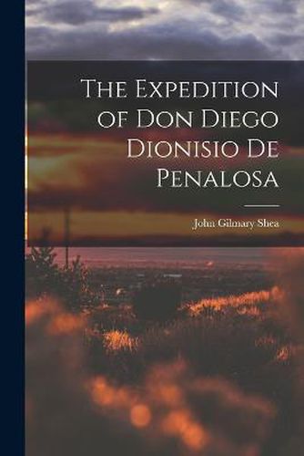 The Expedition of Don Diego Dionisio De Penalosa