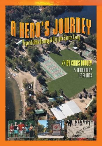 Cover image for A Hero's Journey: Beyond Little Norway and Olympia Sports Camp