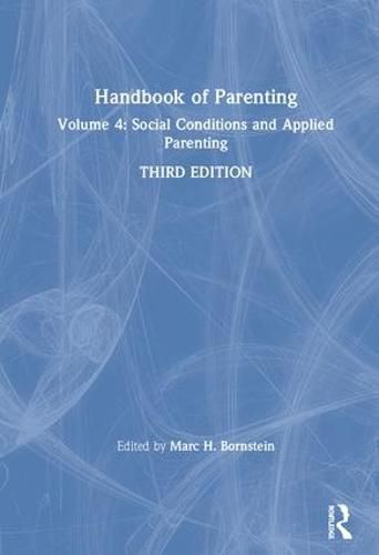 Cover image for Handbook of Parenting: Volume 4: Social Conditions and Applied Parenting