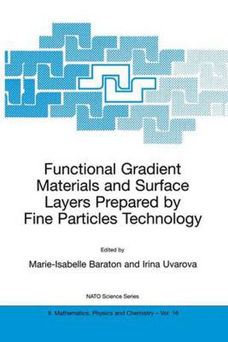 Cover image for Functional Gradient Materials and Surface Layers Prepared by Fine Particles Technology