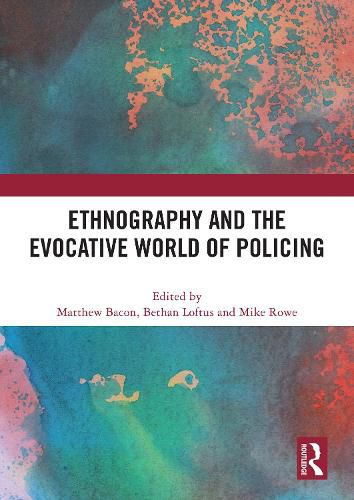 Cover image for Ethnography and the Evocative World of Policing