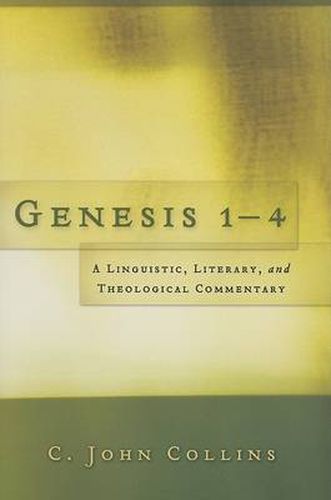 Genesis 1-4: A Linguistic, Literary, and Theological Comment