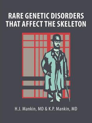 Cover image for Rare Genetic Disorders That Affect the Skeleton