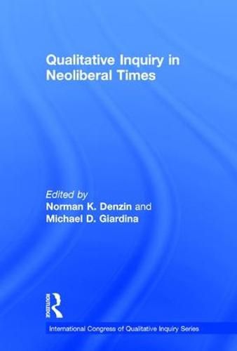 Cover image for Qualitative Inquiry in Neoliberal Times