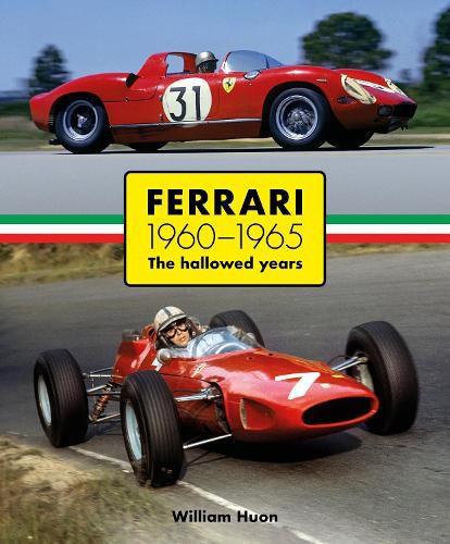 Cover image for Ferrari 1960-1965: The Hallowed Years