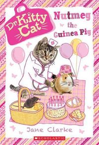 Cover image for Nutmeg the Guinea Pig (Dr. Kittycat #5): Volume 5