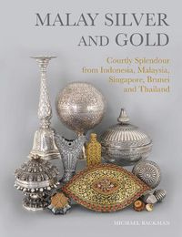 Cover image for Malay Silver and Gold