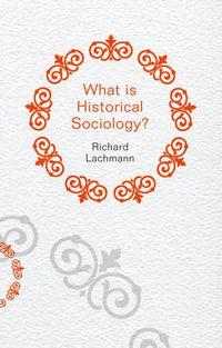 Cover image for What is Historical Sociology?