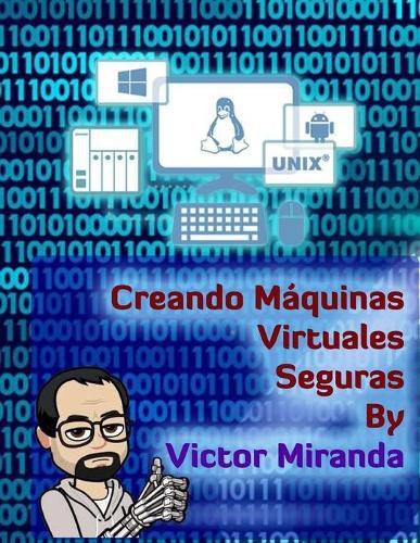Cover image for Creando Maquinas Virtuales Seguras - By Victor Miranda