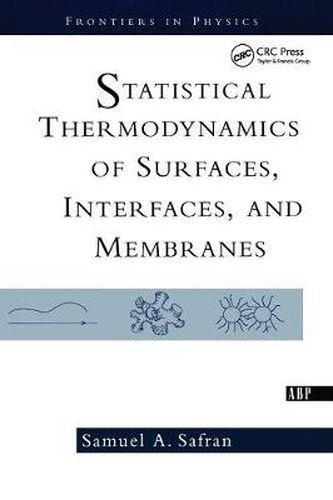 Cover image for Statistical Thermodynamics Of Surfaces, Interfaces, And Membranes