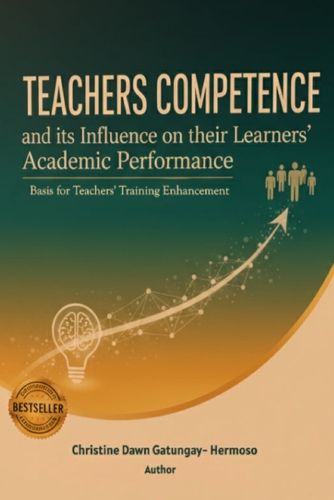 Cover image for Teachers Competence and Its Influence on Their Learners' Academic Performance