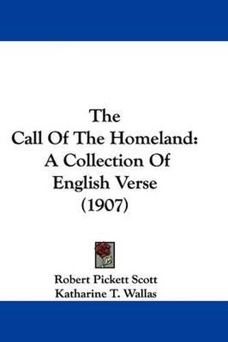 Cover image for The Call of the Homeland: A Collection of English Verse (1907)