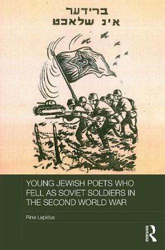 Cover image for Young Jewish Poets Who Fell as Soviet Soldiers in the Second World War