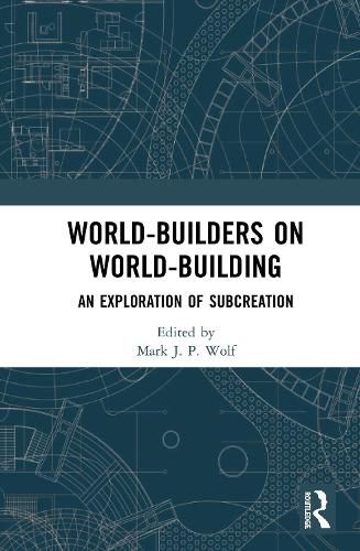 Cover image for World-Builders on World-Building: An Exploration of Subcreation