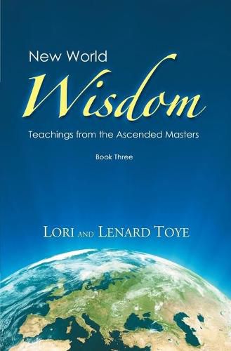 Cover image for New World Wisdom, Book Three: Teachings from the Ascended Masters