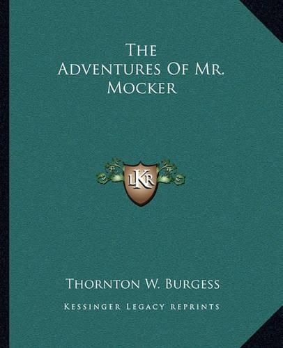 The Adventures of Mr. Mocker