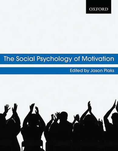 Cover image for The Social Psychology of Motivation
