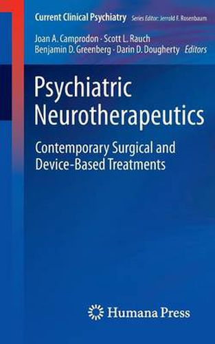 Cover image for Psychiatric Neurotherapeutics: Contemporary Surgical and Device-Based Treatments