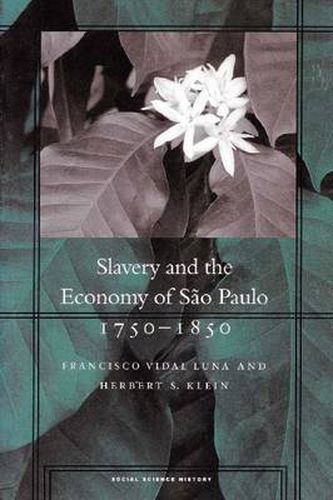 Cover image for Slavery and the Economy of Sao Paulo, 1750-1850