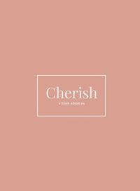 Cover image for Cherish: A Book About Us