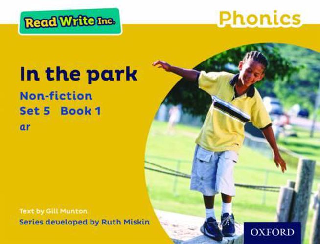 Read Write Inc. Phonics: Yellow Set 5 Non-fiction 1 In the Park