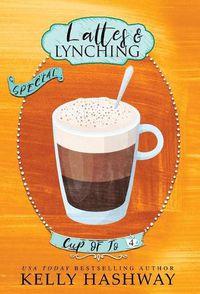 Cover image for Lattes and Lynching