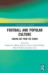 Cover image for Football and Popular Culture: Singing Out from the Stands
