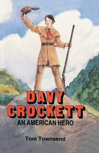 Davy Crockett: An American Hero