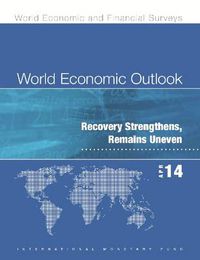 Cover image for World economic outlook: April 2014, recovery strengthens, remains uneven