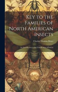 Cover image for Key to the Families of North American Insects