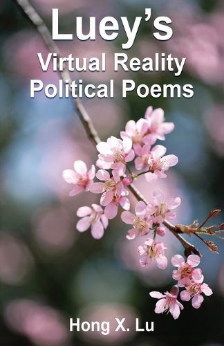 Cover image for Luey's Virtual Reality Political Poems