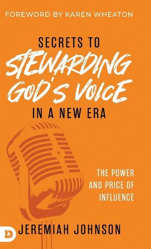 Secrets to Stewarding God's Voice in a New Era