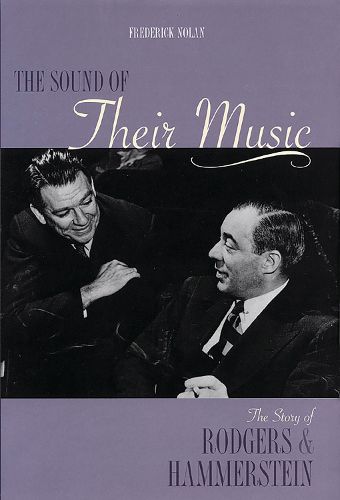 Cover image for The Sound of Their Music: The Story of Rodgers & Hammerstein