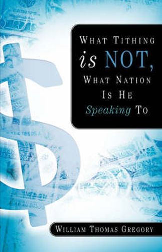 Cover image for What Tithing Is Not, What Nation Is He Speaking To