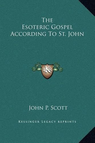 Cover image for The Esoteric Gospel According to St. John