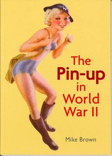 The Pin-Up in World War II