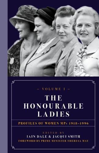 Cover image for The Honourable Ladies: Profiles of Women MPS 1918-1996