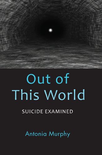 Out of This World: Suicide Examined